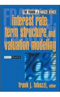 Interest Rate, Term Structure, and Valuation Modeling