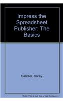 Impress the Spreadsheet Publisher: The Basics