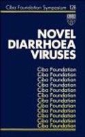 Novel Diarrhoea Viruses - Symposium No. 128