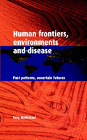 Human Frontiers, Environments and Disease
