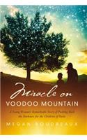 Miracle on Voodoo Mountain