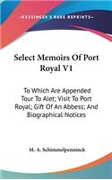 Select Memoirs Of Port Royal V1