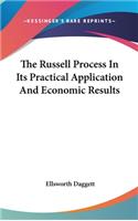 The Russell Process In Its Practical Application And Economic Results