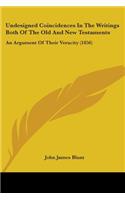 Undesigned Coincidences In The Writings Both Of The Old And New Testaments