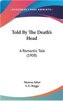Told By The Death's Head