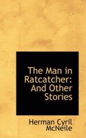 The Man in Ratcatcher: And Other Stories