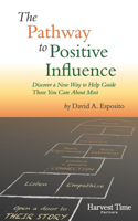 Pathway to Positive Influence