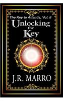 Key to Atlantis, Vol. II: Unlocking the Key