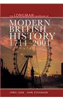 Longman Handbook to Modern British History 1714 - 2001