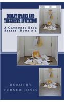 Dudley Sparks and the Eighth Invitation: A Catholic Kidz Series Book # 1