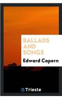 Ballads and Songs
