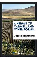 A Hermit of Carmel, and Other Poems