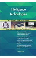 Intelligence Technologies A Complete Guide - 2019 Edition