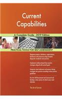 Current Capabilities A Complete Guide - 2019 Edition