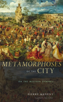 Metamorphoses of the City