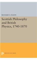 Scottish Philosophy and British Physics, 1740-1870