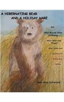 Hibernating Bear and a Holiday Hare: and What Mice Do When It's Raining