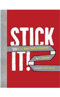 Stick it