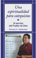 Una Espiritualidad Para Catequistas