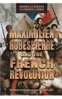 Maximilien Robespierre and the French Revolution