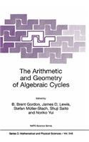 Arithmetic and Geometry of Algebraic Cycles