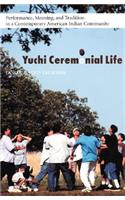 Yuchi Ceremonial Life