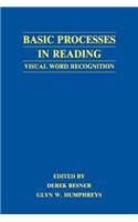 Basic Processes in Reading: Visual Word Recognition