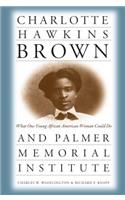 Charlotte Hawkins Brown and Palmer Memorial Institute