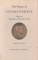 The Papers of Ulysses S. Grant, Volume 6: September 1- December 8, 1962