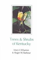 Trees and Shrubs of Kentucky