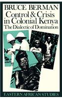 Control & Crisis in Colonial Kenya