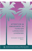 Attention and Awareness in Foreign Language Learning