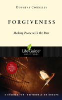Forgiveness: Making Peace with the Past(Lifeguide Bible Studies)