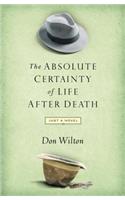 Absolute Certainty of Life After Death