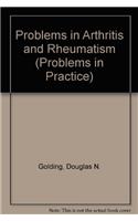 Problems in Arthritis and Rheumatism: (4 Problems in Practice)