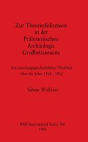 Zur Theoriediskussion in der Prähistorischen Archäologie Großbritanniens