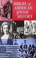 Heroes of American Jewish History