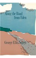 Along the Road from Eden