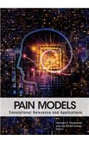 Pain Models: Translational Relevance and Applications