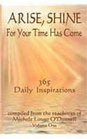 Arise, Shine, For Your Time Has Come