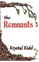 The Remnants: An Action-Filled Adventure-Romance That Will Inflame the Passions of All!