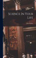 Science In Your Life