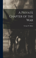 Private Chapter of the War