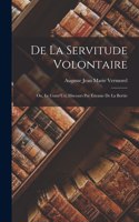 De La Servitude Volontaire