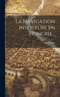 Navigation Intérieure En Hongrie...