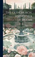 old Church, and Other Poems