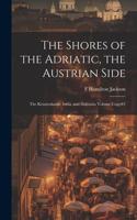 Shores of the Adriatic, the Austrian Side