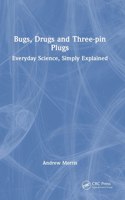 Bugs, Drugs and Three-pin Plugs
