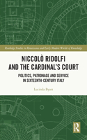 Niccolò Ridolfi and the Cardinal's Court