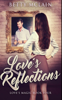 Love's Reflections